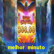 melhor minuto fortune ox